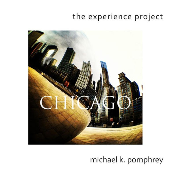 The Experience Project: Chicago