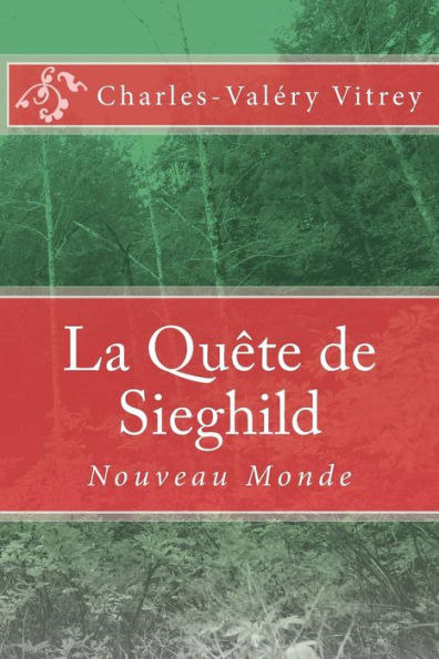 La Quête de Sieghild: Nouveau Monde