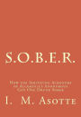 S.O.B.E.R.: How the Irritating Acronyms of Alcoholics Anonymous Got One Drunk Sober
