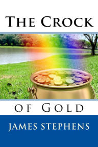 Title: The Crock of Gold, Author: James Stephens