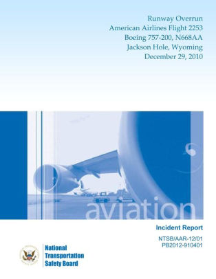 aircraft incident report runway overrun american airlines flight aircraft incident report