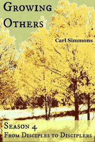 Title: Growing Others, Author: Carl Simmons