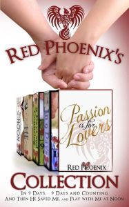 Title: Red Phoenix's Passion is for Lovers Collection, Author: Red Phoenix