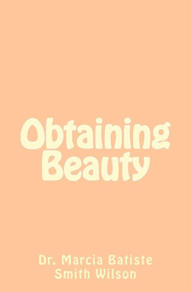 Obtaining Beauty