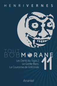 Title: Tout Bob Morane/11, Author: Les Editions Ananke