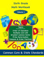 Sixth Grade Math Volume 1: Order of Operations, Multiples and Lowest Common Multiple, Greatest Common Factor, Prime Factorization, Compare and Order Fractions