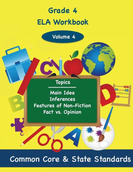 Fourth Grade ELA Volume 4: Main Idea, Inferences, Features of Non-Fiction, Fact vs. Opinion