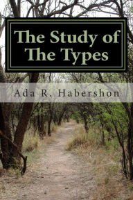 Title: The Study of The Types, Author: ADA R Habershon