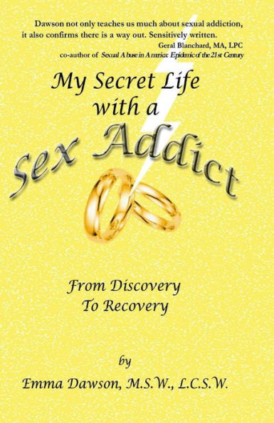My Secret Life with a Sex Addict: from discovery to recovery