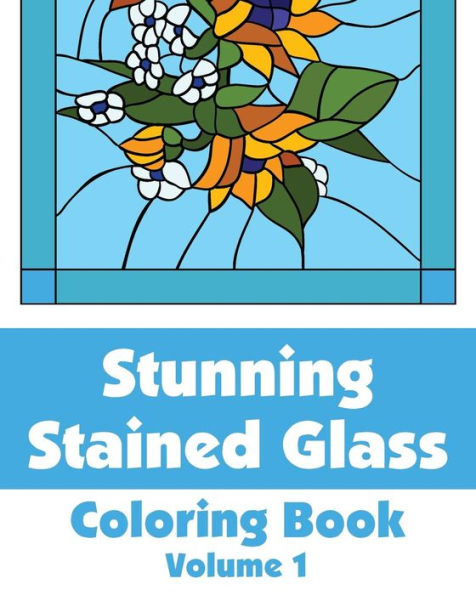 Stunning Stained Glass Coloring Book (Volume 1)