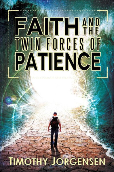 Faith and the Twin Forces of Patience