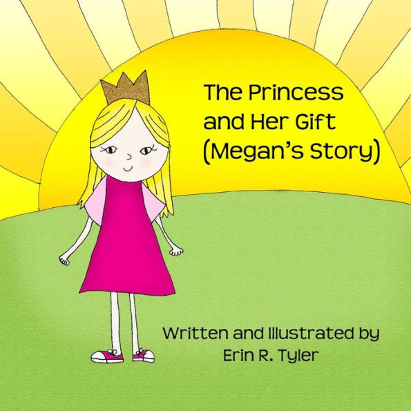 The Princess and Her Gift: (Megan's Story)