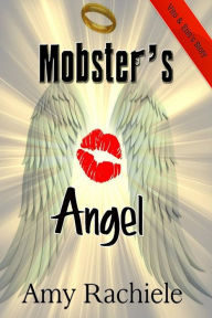 Title: Mobster's Angel, Author: Kimberly Korioth