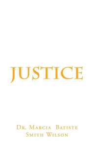 Title: Justice, Author: Marcia Batiste Smith Wilson
