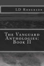 The Vanguard Anthologies: Book II