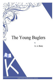 Title: The Young Buglers, Author: G a Henty