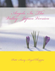 Title: Angels in the Valley- Japan Version, Author: Patti Sassyangel Chiappa