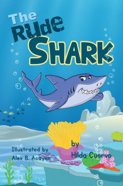 The Rude Shark by Hilda Cuervo, Paperback | Barnes & Noble®