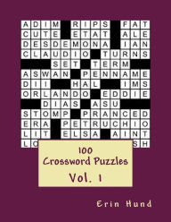 Title: 100 Crossword Puzzles Vol. 1, Author: Erin Hund