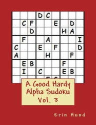 Title: A Good Hardy Alpha Sudoku Vol. 3, Author: Erin Hund