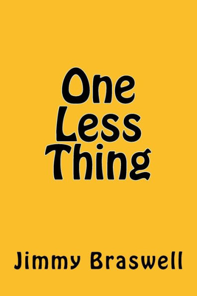 One Less Thing