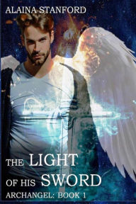 Title: The Light of His Sword, Author: Jack Martin PH D