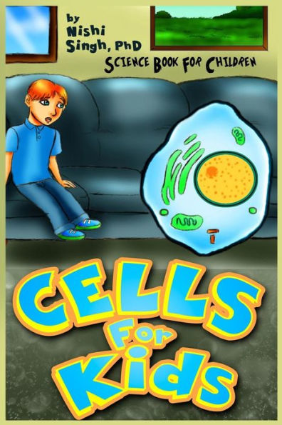 Cells For Kids (Science Book For Children)