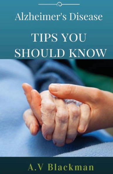 Alzheimer's Tips You Should Know