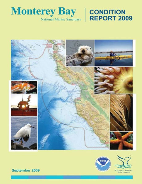 Monterey Bay National Marine Sanctuary: Condition Report 2009