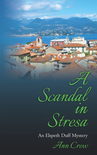 A Scandal in Stresa: An Elspeth Duff Mystery