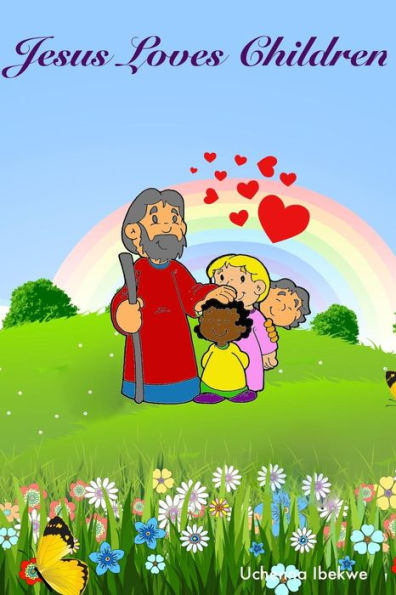 Jesus Loves Children: Jesus Loves Children