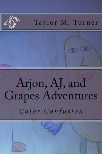 Color Confusion: Arjon, AJ, and Grapes Adventures