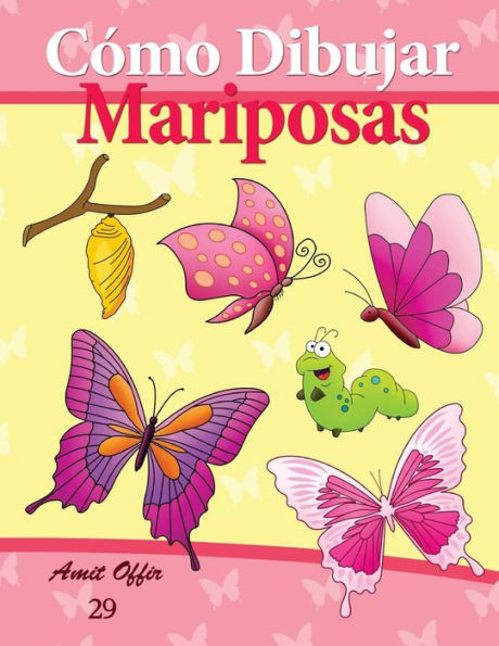 Cómo Dibujar: Mariposas: Libros de Dibujo