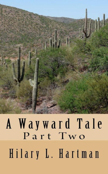 A Wayward Tale: Part Two