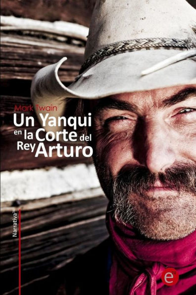 Un yanqui en la corte del rey arturo