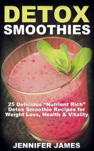 Title: Detox Smoothies: 25 Delicious 