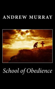 Title: School of Obedience, Author: Andrew Murray