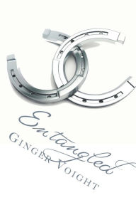 Title: Entangled: Book 2 of the Fullerton Family Saga, Author: Ginger Voight