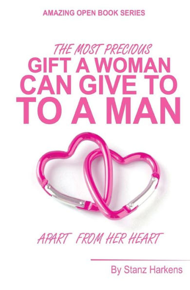 The most precious gift a woman can give to a man apart from her heart: Amazing open book series