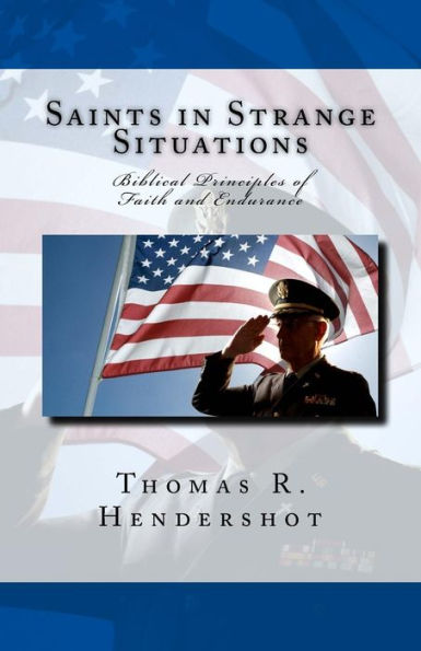 Saints in Strange Situations: Biblical Principles of Faith and Endurance
