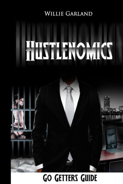 Hustlenomics Go getters guide