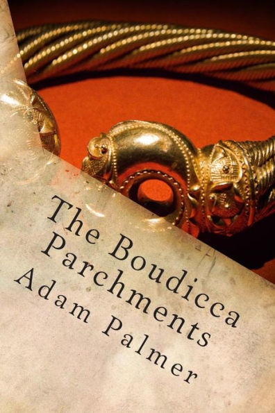 The Boudicca Parchments