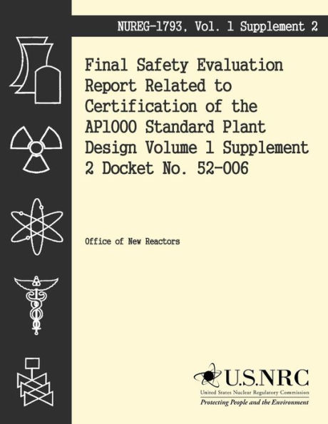 Final Safety Evaluation: Report Related to Certification of the AP1000 Standard Plant Design Volume 1 Supplement 2
