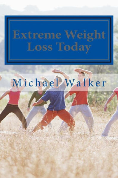 Extreme Weight Loss Today: 4 Steps To Take Control Of Your Body & Start Losing Weight Today