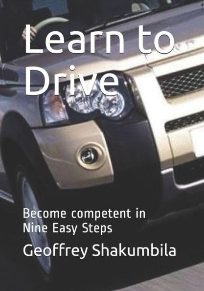 Learn to Drive: Become competent in Twelve Easy Steps
