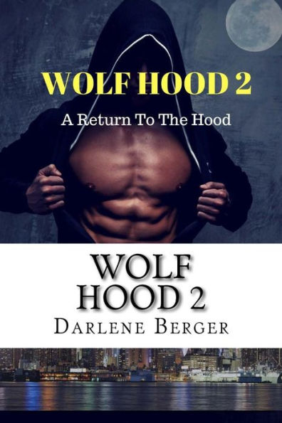 Wolf Hood 2: A Return to The