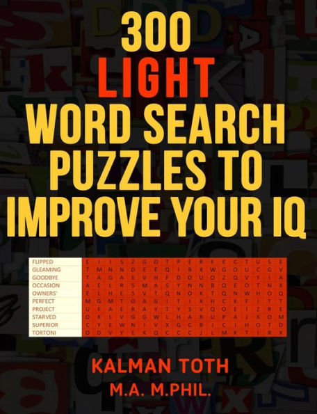 300 Light Word Search Puzzles to Improve Your IQ