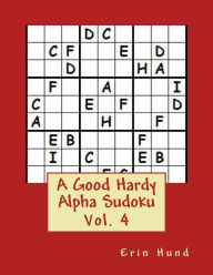 Title: A Good Hardy Alpha Sudoku Vol. 4, Author: Erin Hund