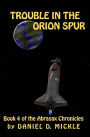 Trouble in the Orion Spur