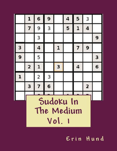 Sudoku In The Medium Vol. 1